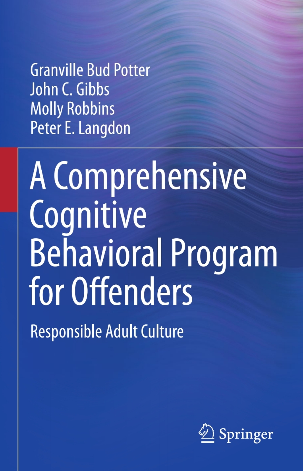 A Comprehensive Cognitive Behavioral Program for Offenders Responsible Adult Culture 