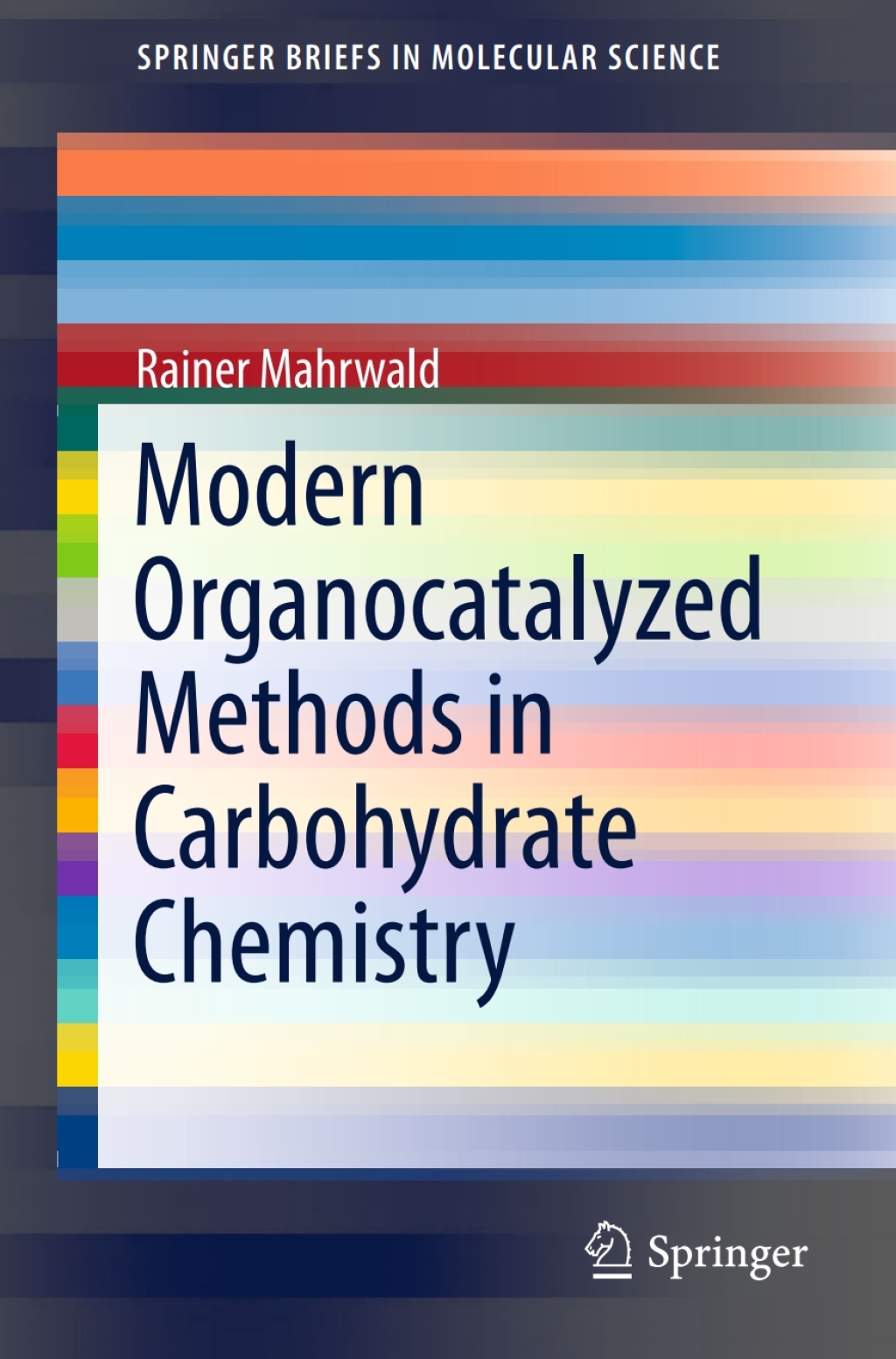 Modern Organocatalyzed Methods in Carbohydrate Chemistry 