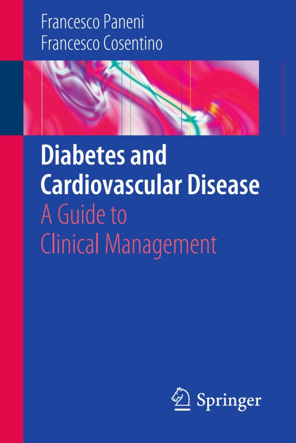Diabetes and Cardiovascular Disease A Guide to Clinical Management 