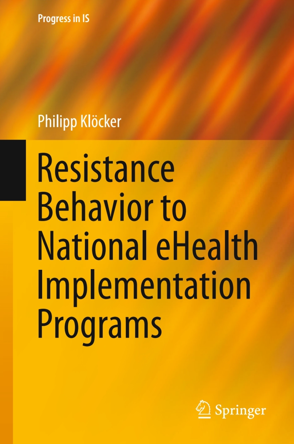 Resistance Behavior to National eHealth Implementation Programs 