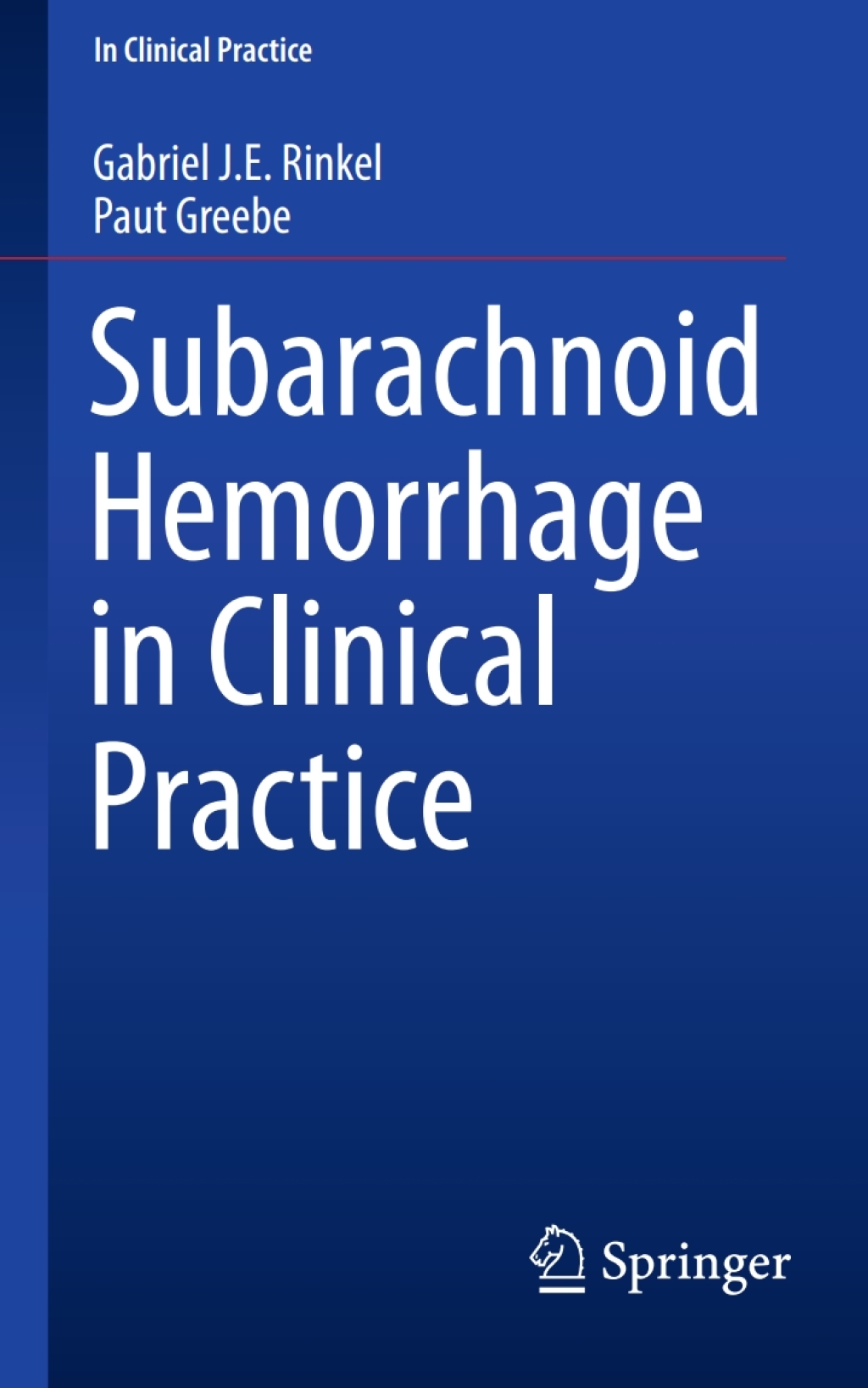 Subarachnoid Hemorrhage in Clinical Practice 