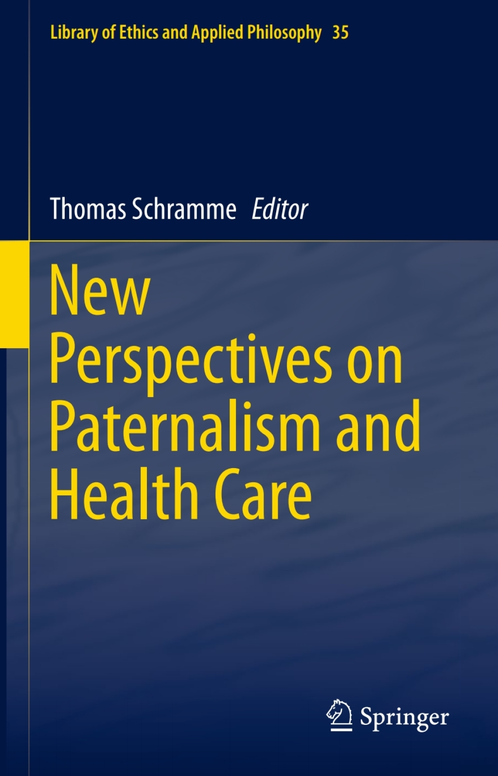 New Perspectives on Paternalism and Health Care 