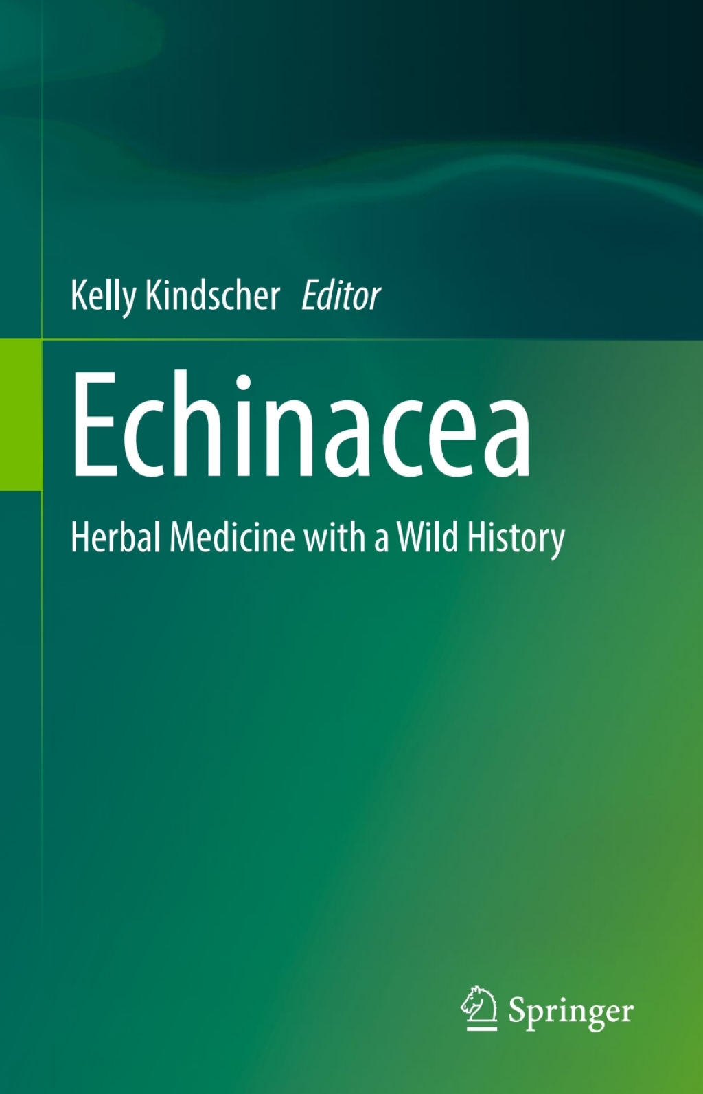 Echinacea Herbal Medicine with a Wild History 