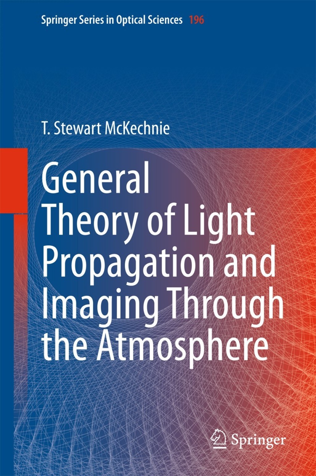 General Theory of Light Propagation and Imaging Through the Atmosphere 