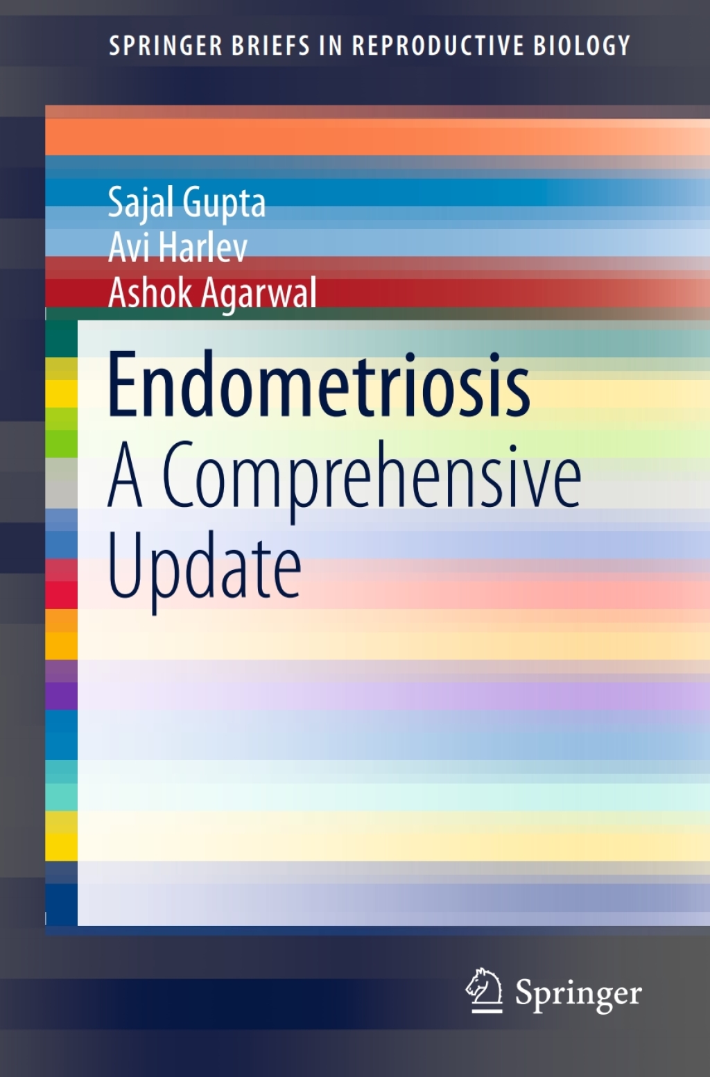Endometriosis A Comprehensive Update 