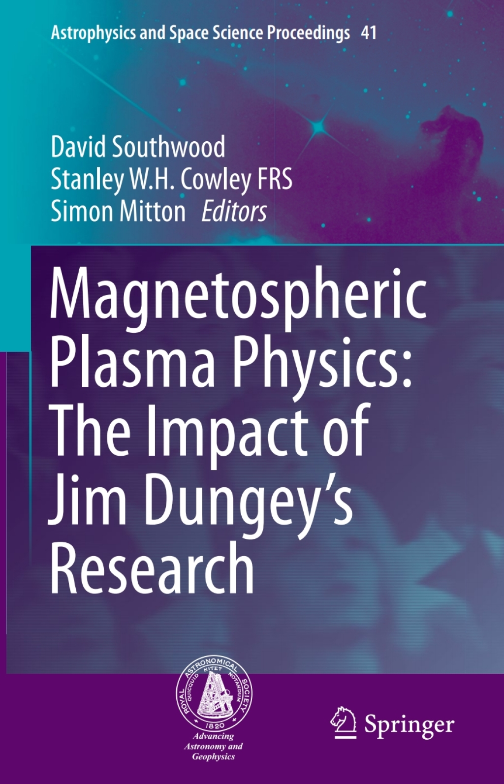 Magnetospheric Plasma Physics: The Impact of Jim DungeyÃ¢â‚¬â„¢s Research 
