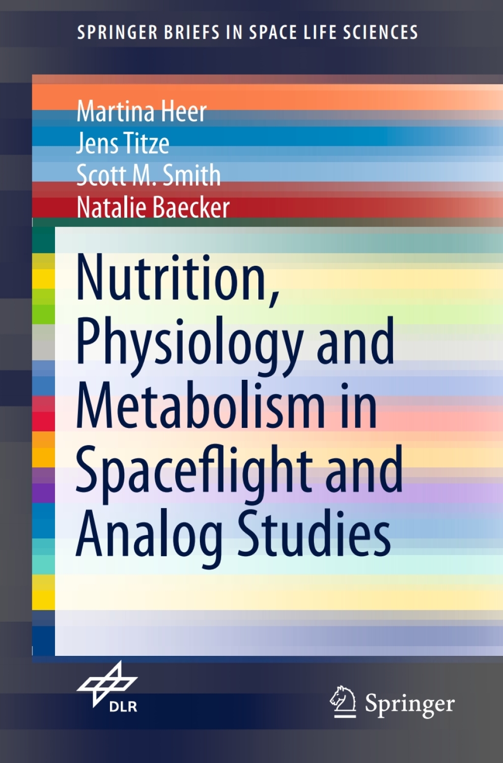 Nutrition Physiology and Metabolism in Spaceflight and Analog Studies 