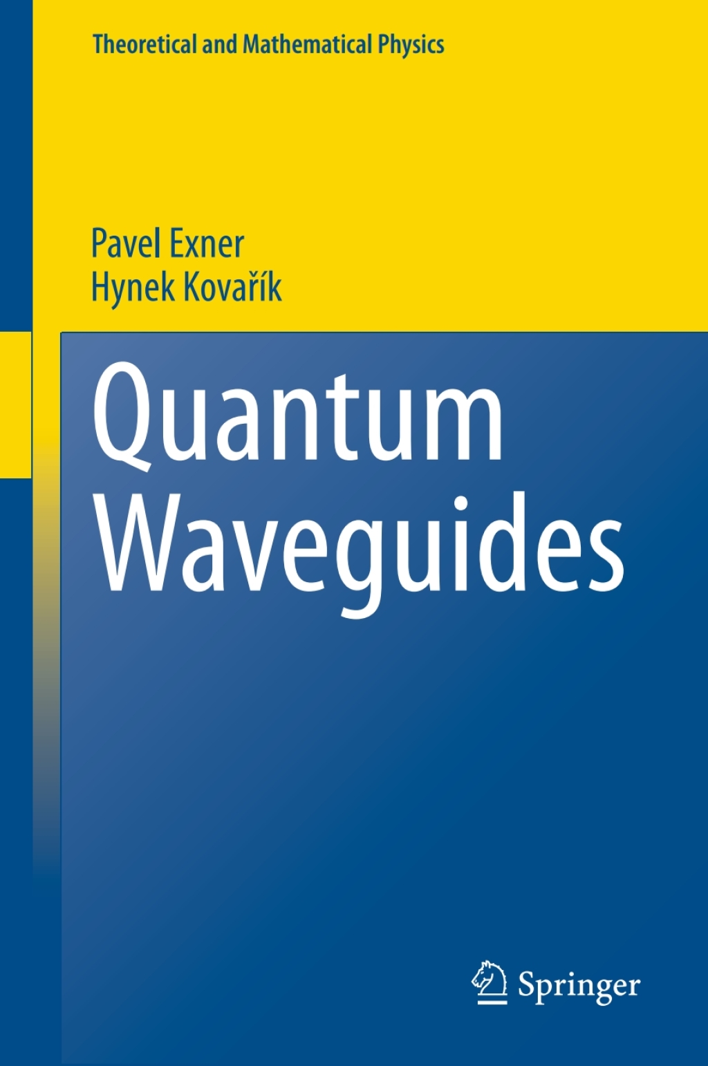 Quantum Waveguides 