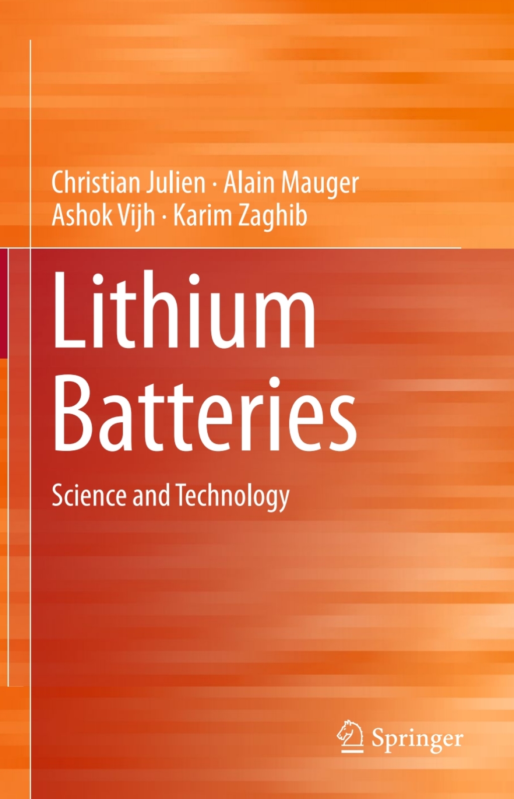 Lithium Batteries Science and Technology 