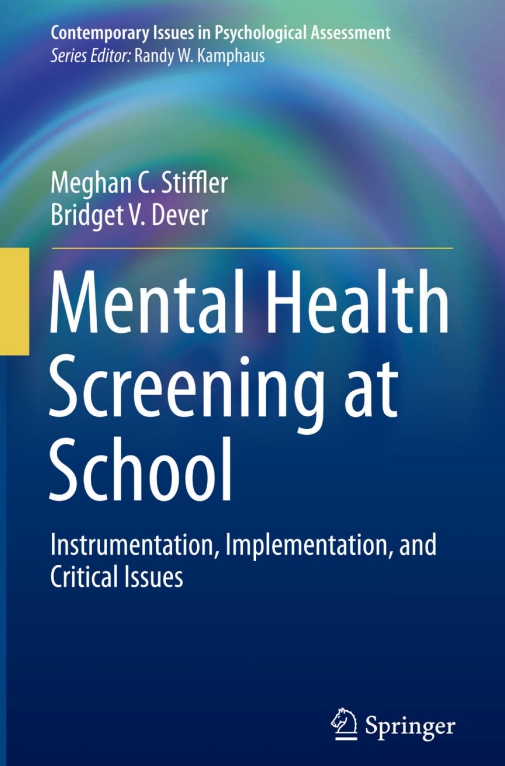 Mental Health Screening at School Instrumentation, Implementation, and Critical Issues 