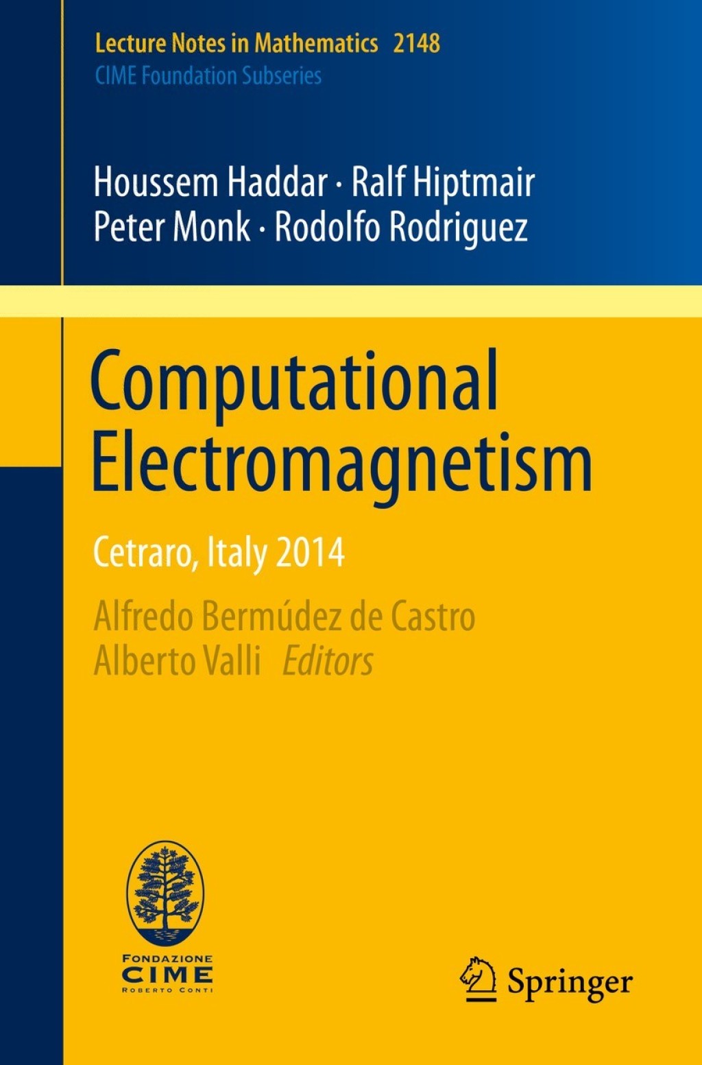 Computational Electromagnetism Cetraro, Italy 2014 