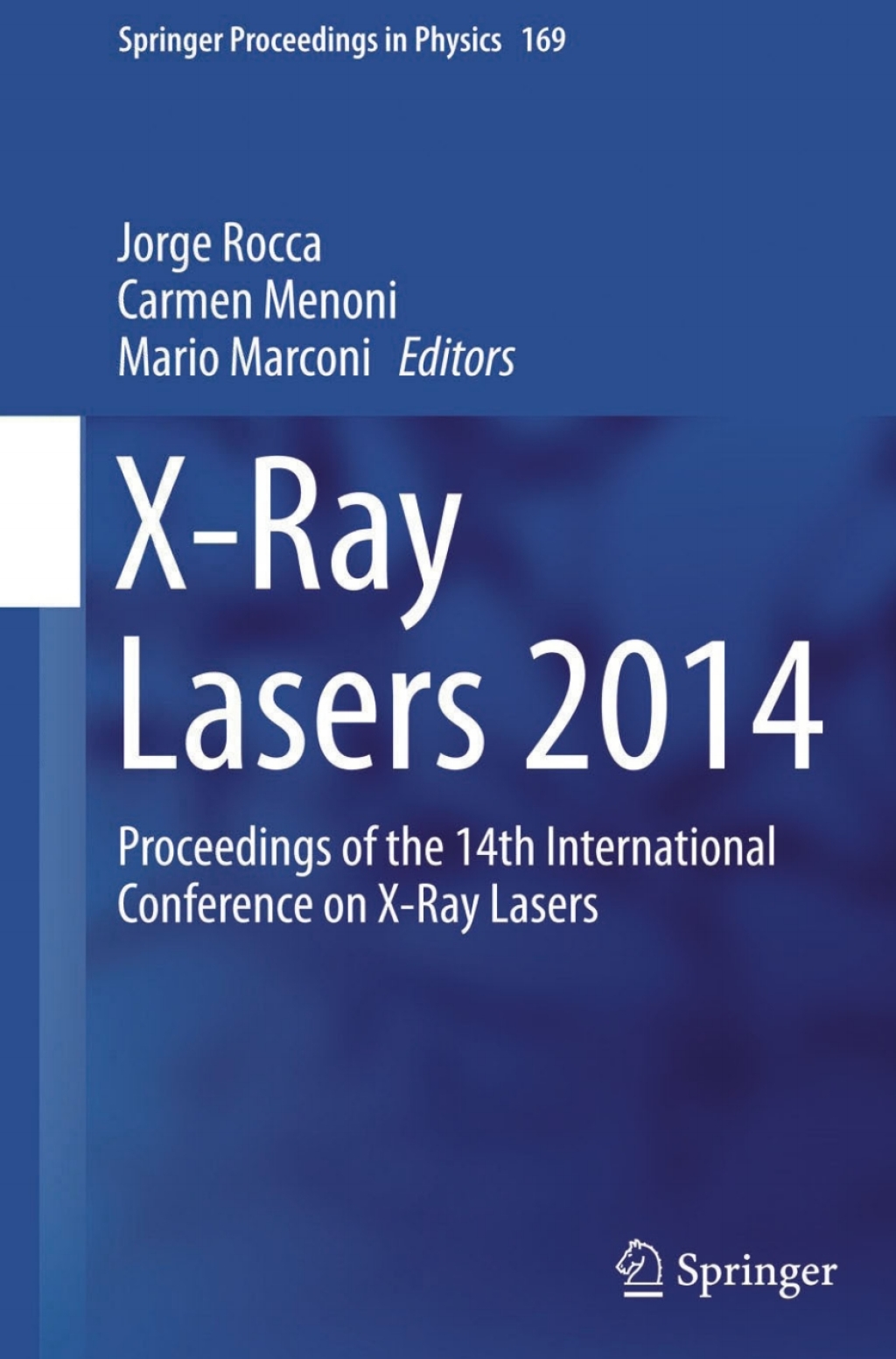 X-Ray Lasers 2014 Proceedings of the 14th International Conference on X-Ray Lasers 