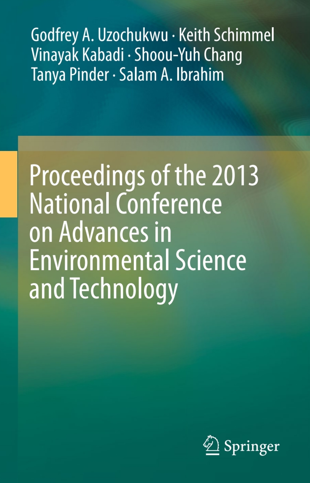 Proceedings of the 2013 National Conference on Advances in Environmental Science and Technology 