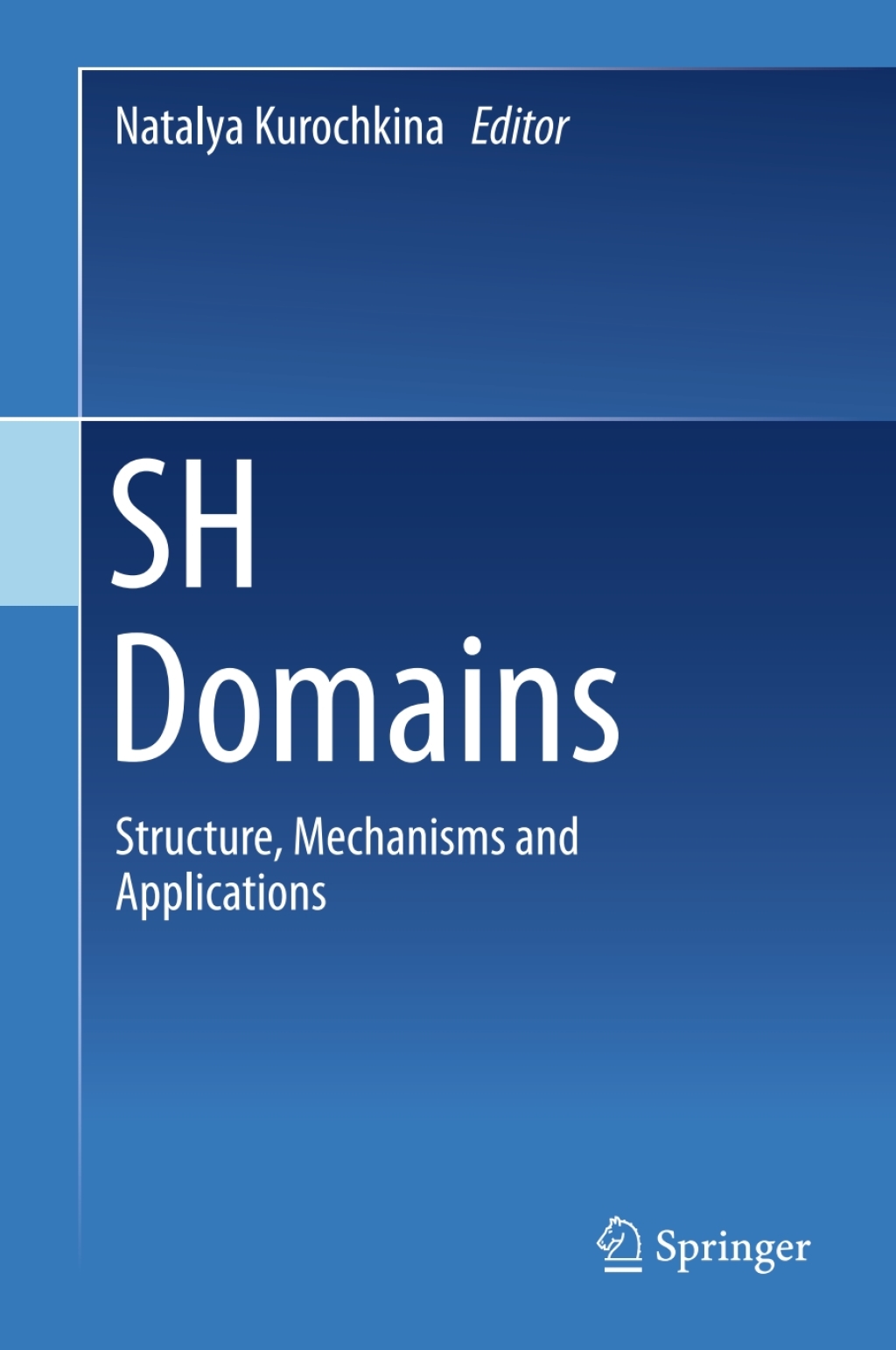 SH Domains Structure, Mechanisms and Applications 