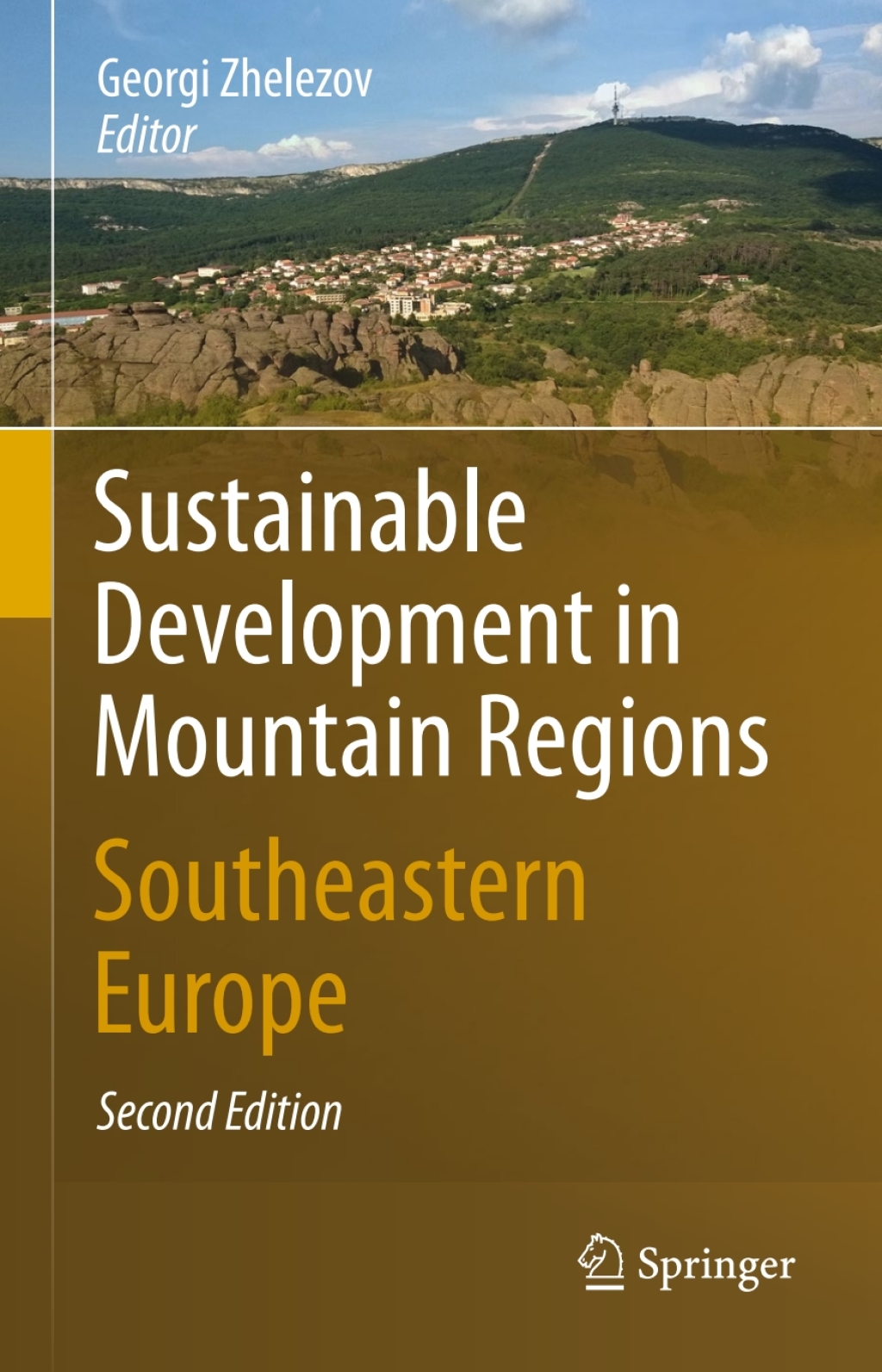 Sustainable Development in Mountain Regions Southeastern Europe 2nd Edition