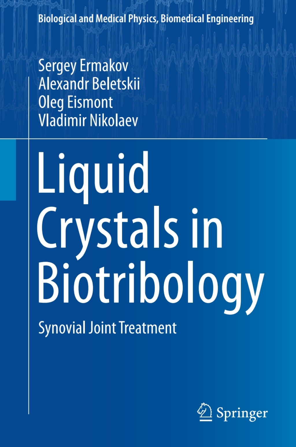 Liquid Crystals in Biotribology Synovial Joint Treatment 