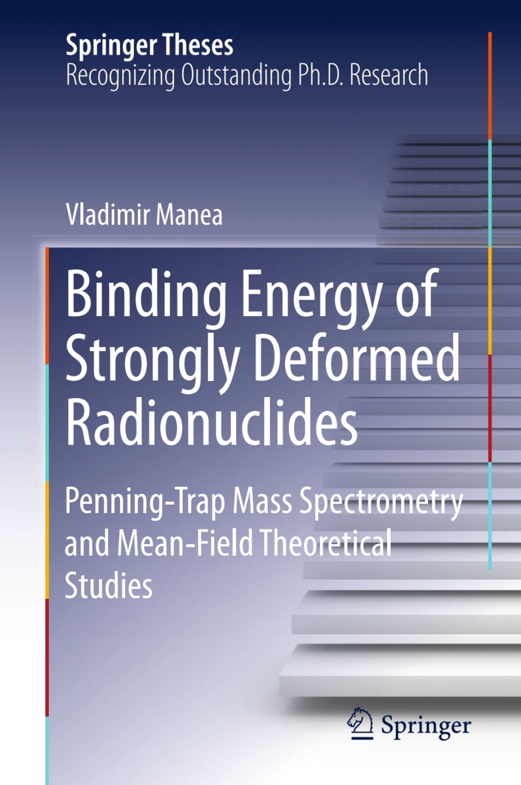 Binding Energy of Strongly Deformed Radionuclides Penning-Trap Mass Spectrometry and Mean-Field Theoretical Studies 