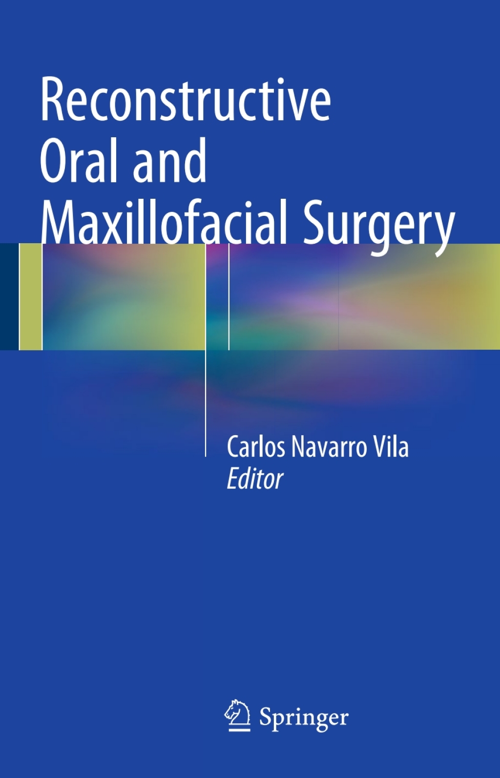 Reconstructive Oral and Maxillofacial Surgery 