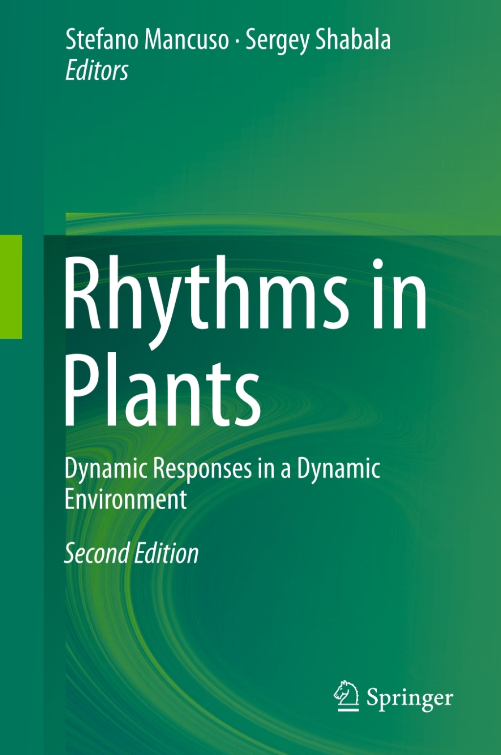 Rhythms in Plants Dynamic Responses in a Dynamic Environment 2nd Edition