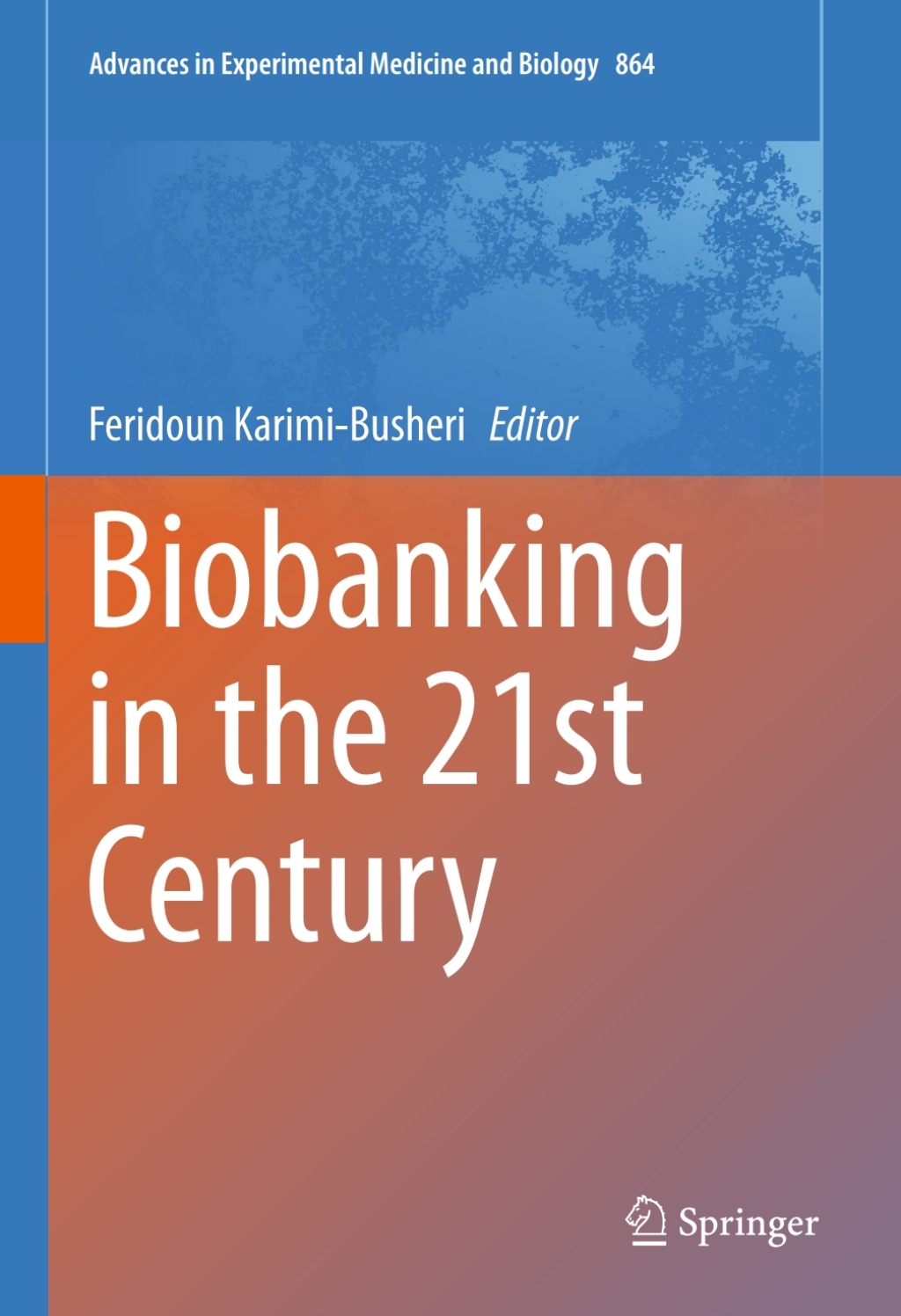Biobanking in the 21st Century Volume I - Techniques 