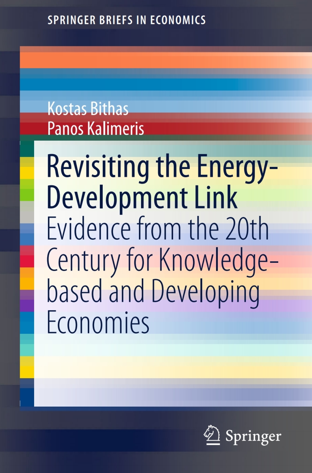 Revisiting the Energy-Development Link Evidence from the 20th Century for Knowledge-based and Developing Economies 