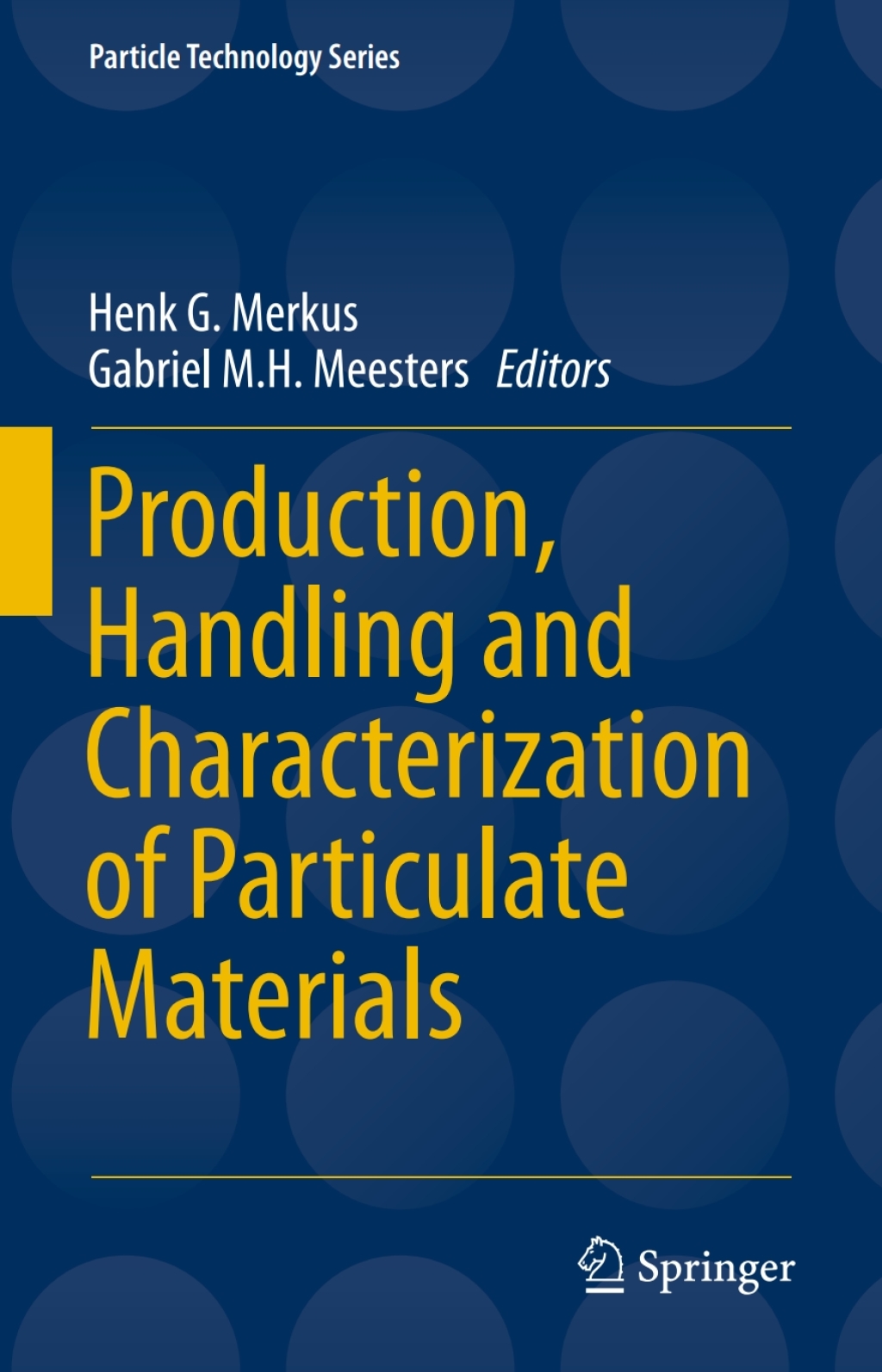 Production, Handling and Characterization of Particulate Materials 