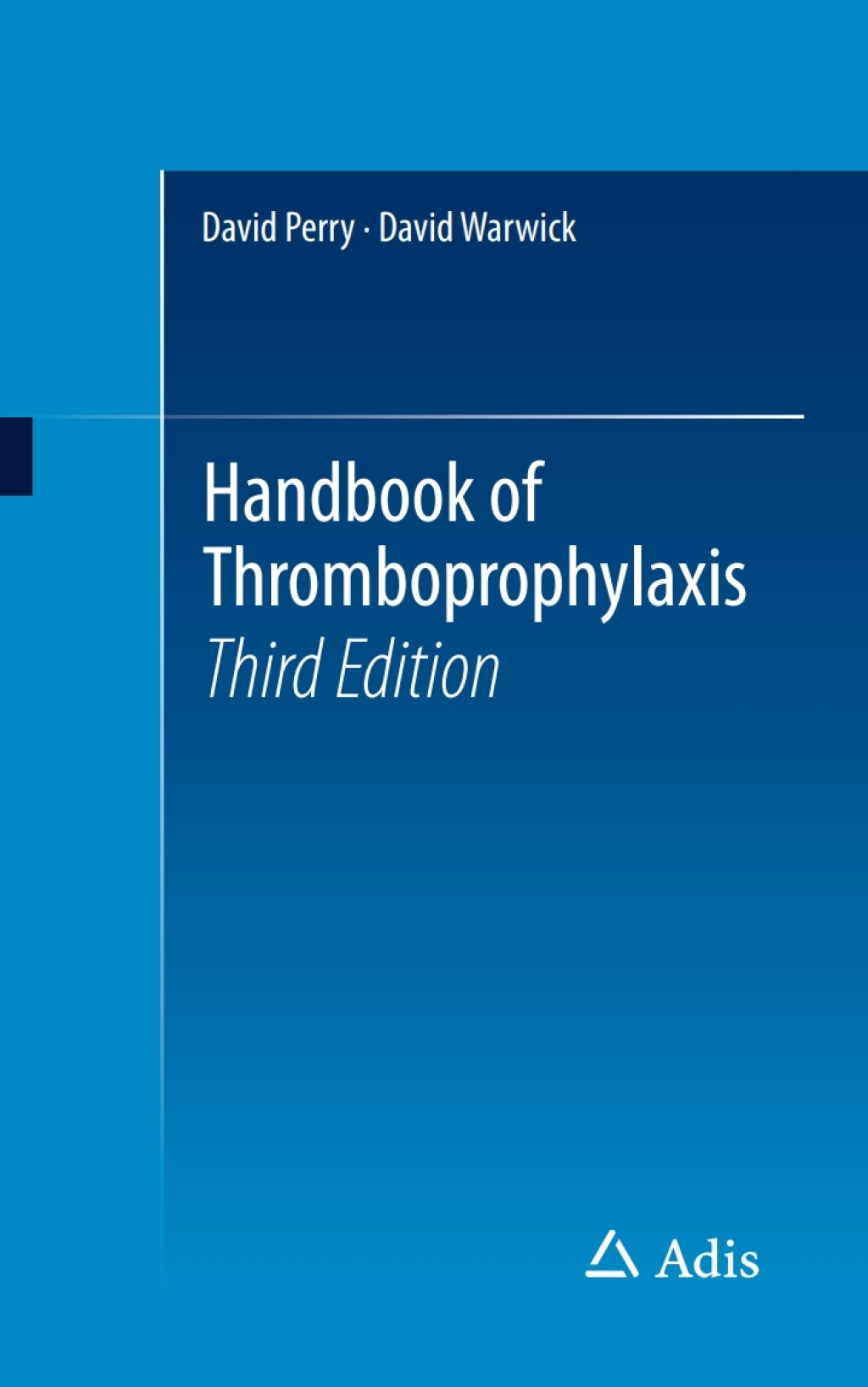 Handbook of Thromboprophylaxis 3rd Edition