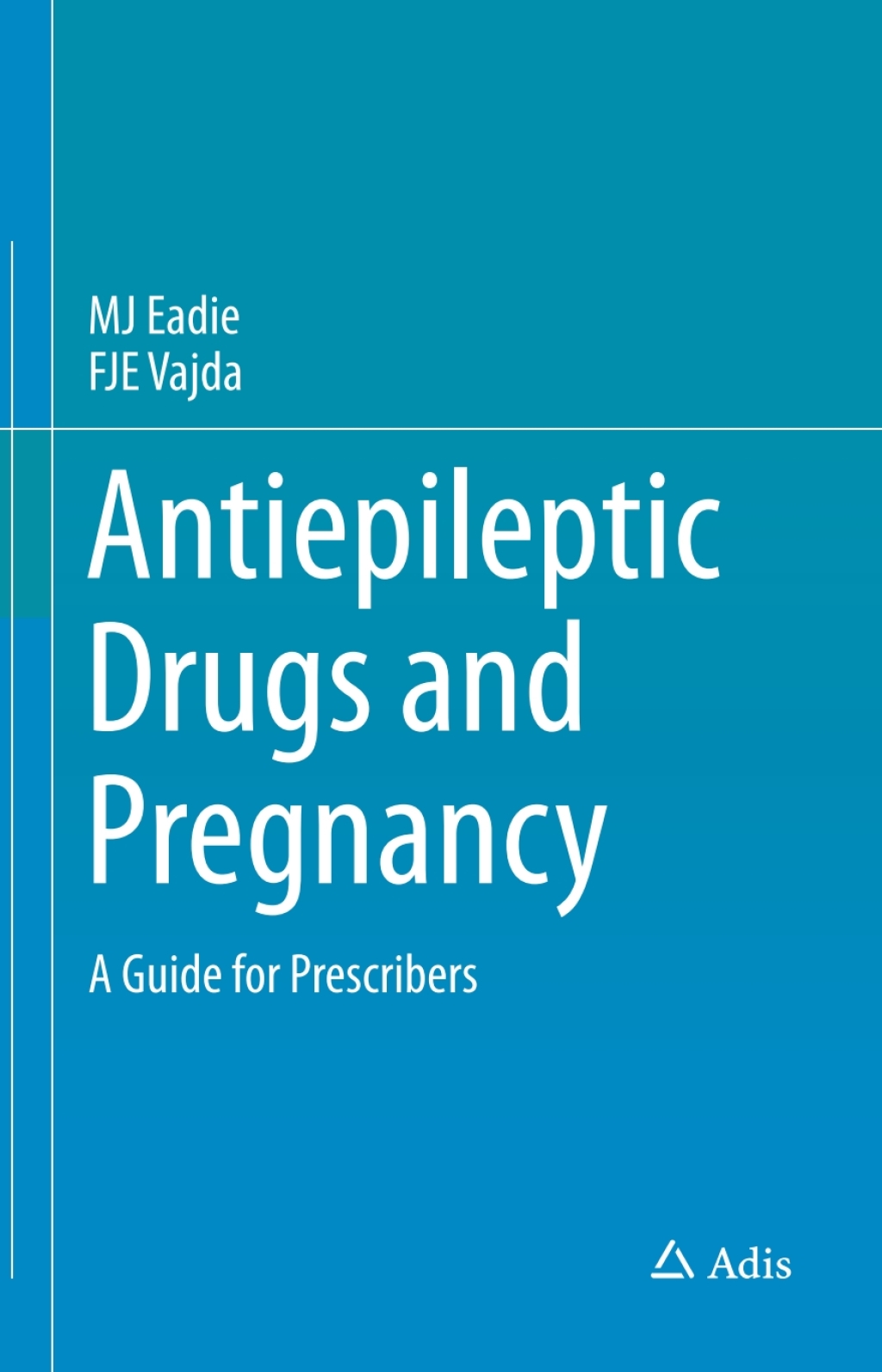 Antiepileptic Drugs and Pregnancy A Guide for Prescribers 