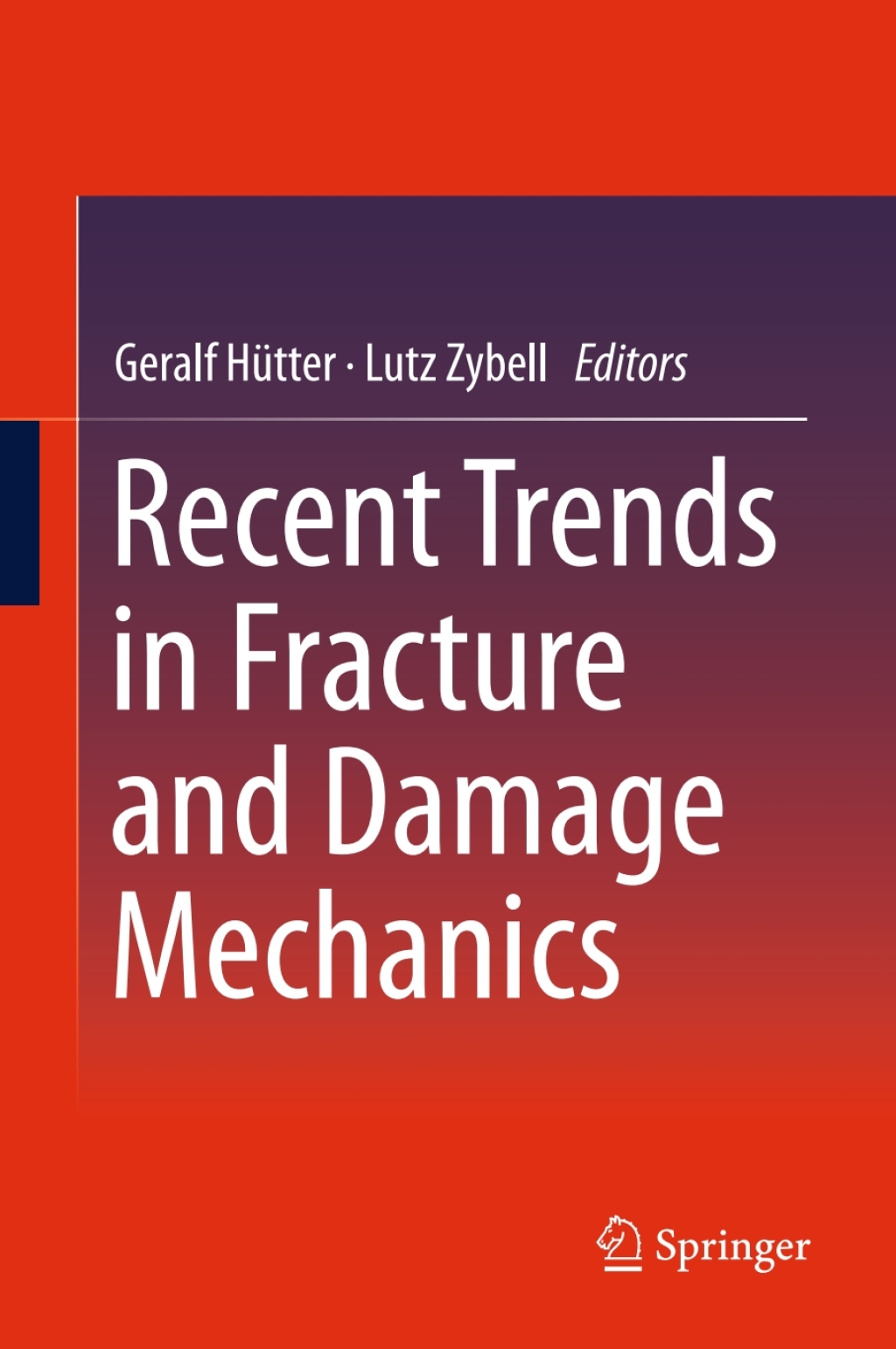 Recent Trends in Fracture and Damage Mechanics 