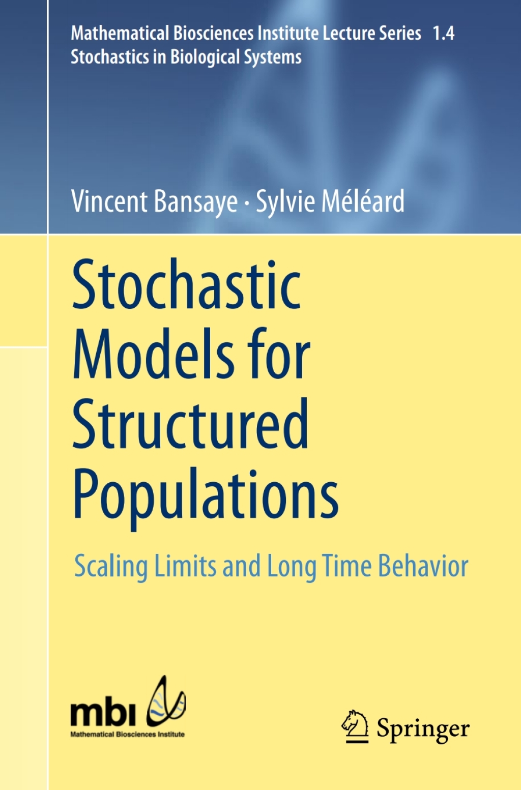 Stochastic Models for Structured Populations Scaling Limits and Long Time Behavior 