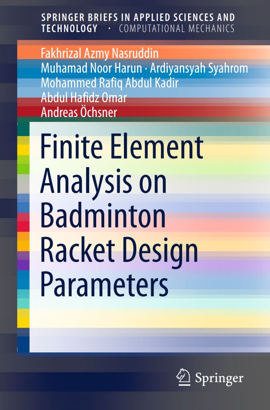Finite Element Analysis on Badminton Racket Design Parameters 