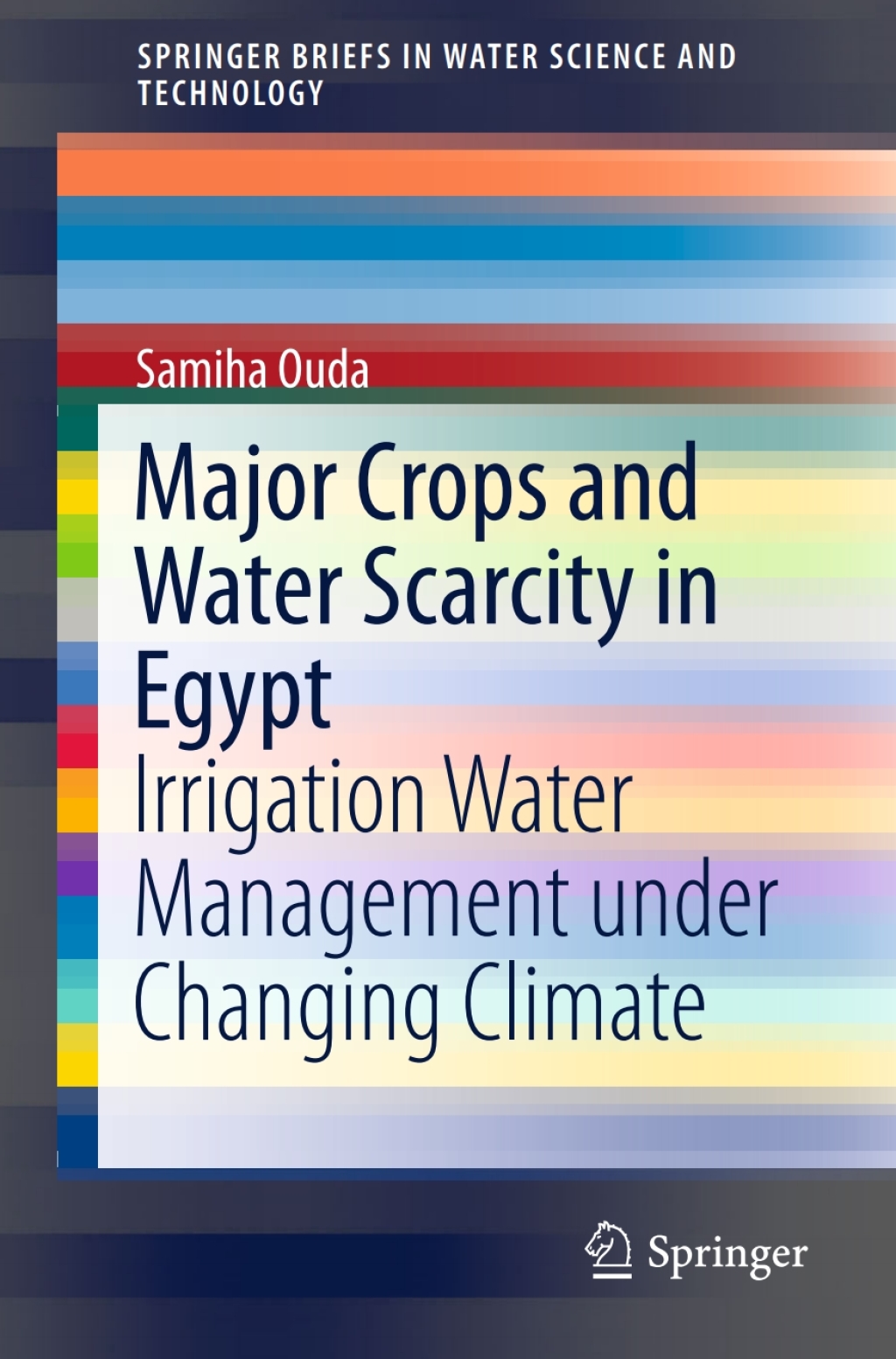 Major Crops and Water Scarcity in Egypt Irrigation Water Management under Changing Climate 