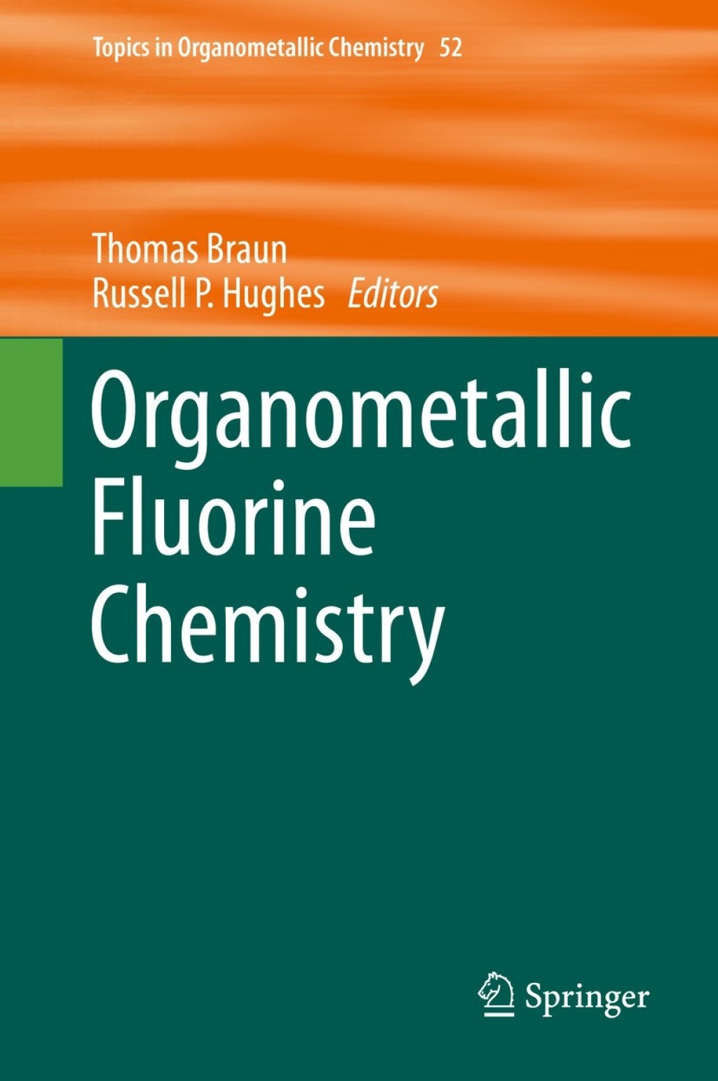 Organometallic Fluorine Chemistry 