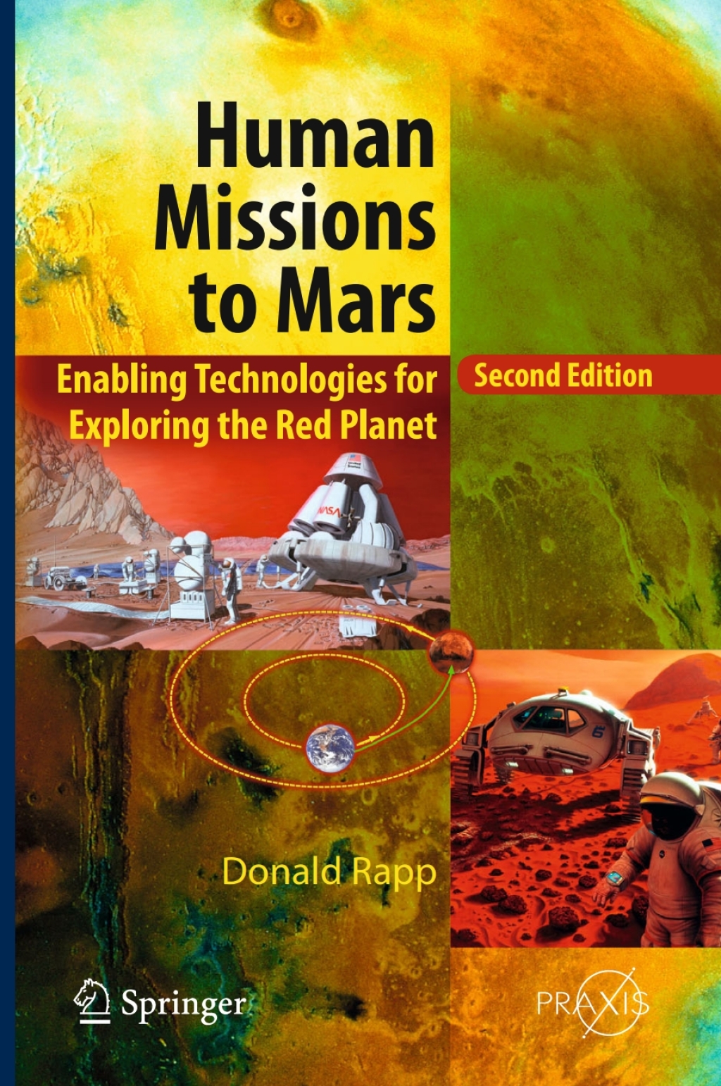 Human Missions to Mars Enabling Technologies for Exploring the Red Planet 2nd Edition