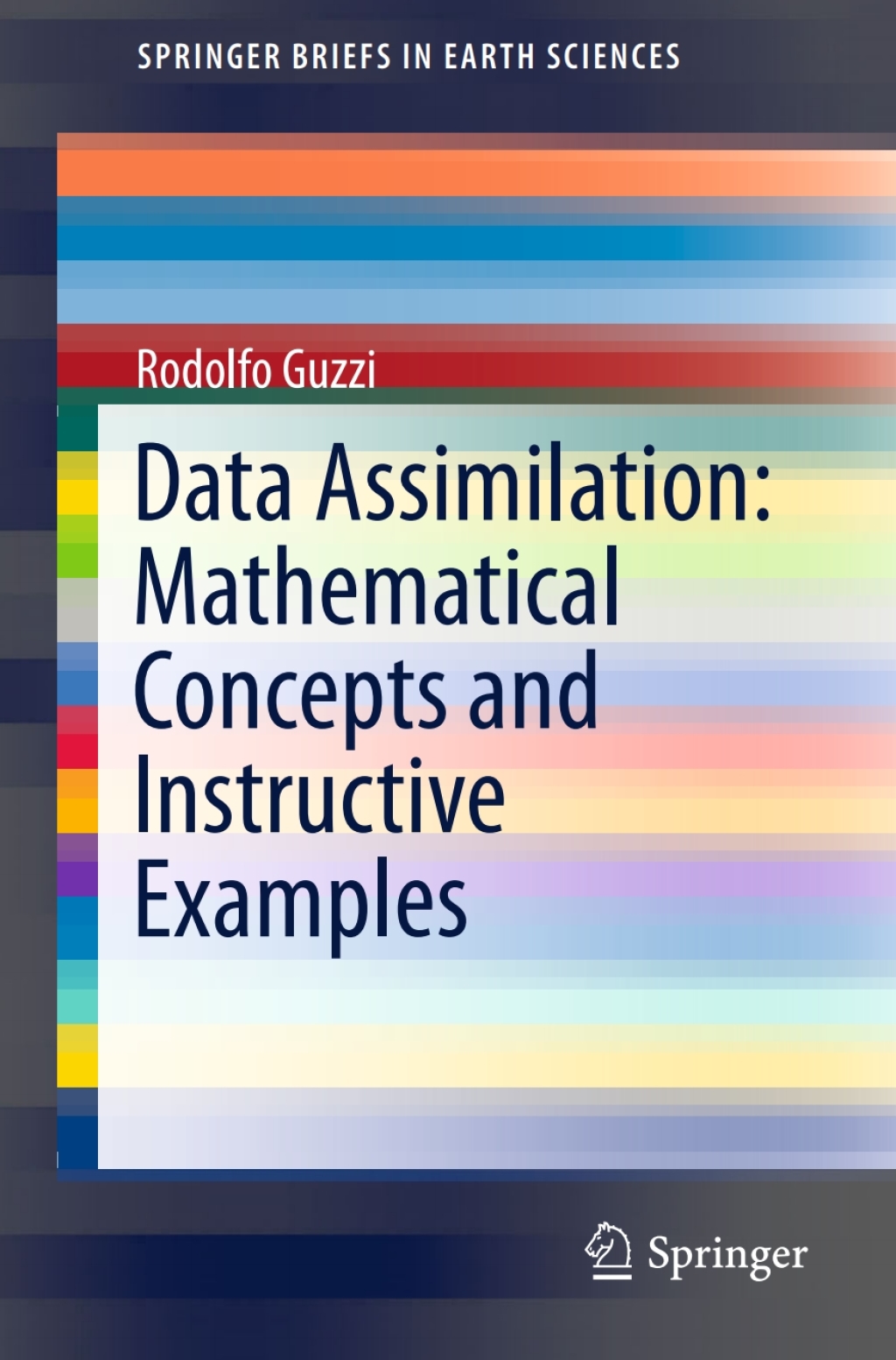 Data Assimilation: Mathematical Concepts and Instructive Examples 