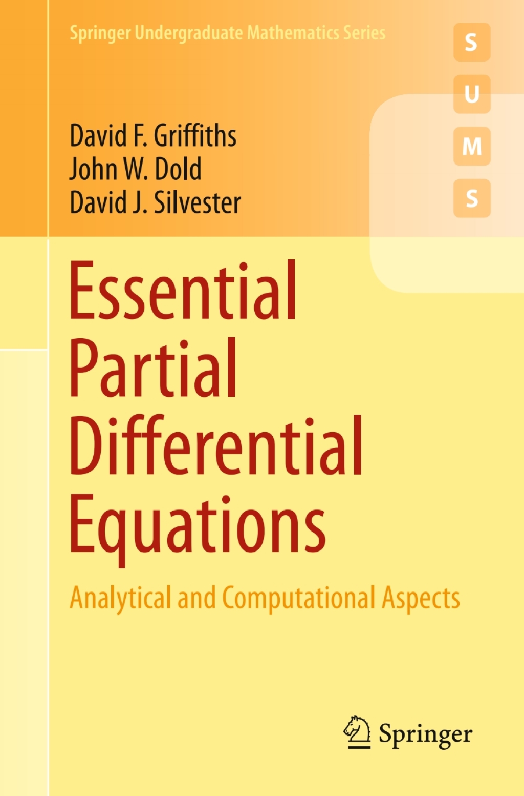 Essential Partial Differential Equations Analytical and Computational Aspects 