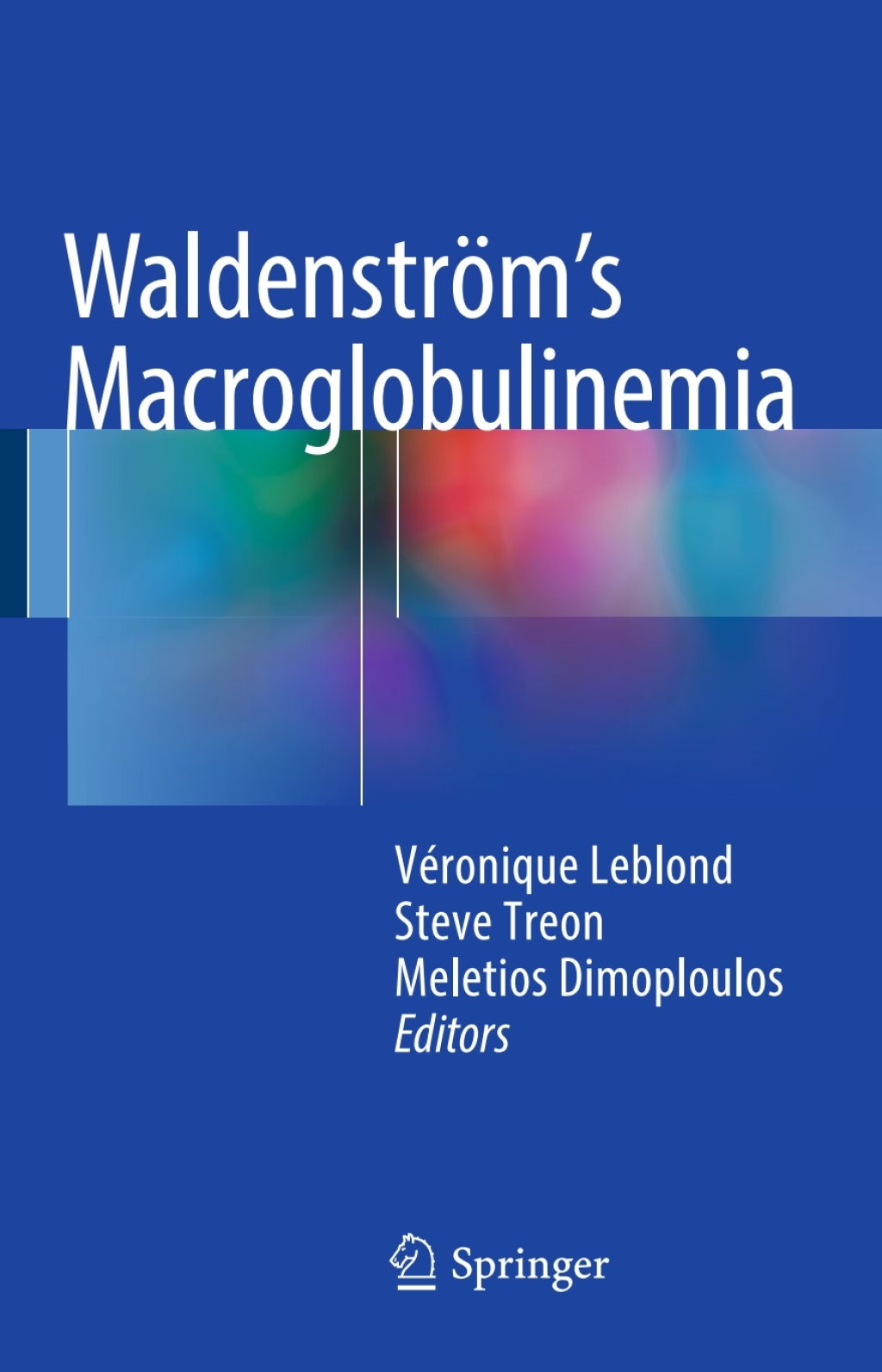 WaldenstrÃƒÂ¶mÃ¢â‚¬â„¢s Macroglobulinemia 