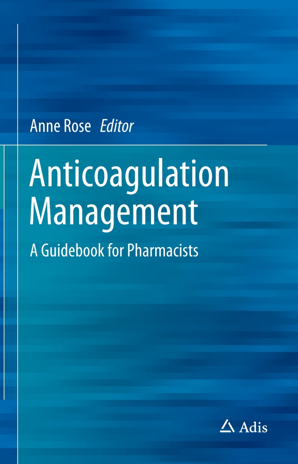 Anticoagulation Management A Guidebook for Pharmacists 