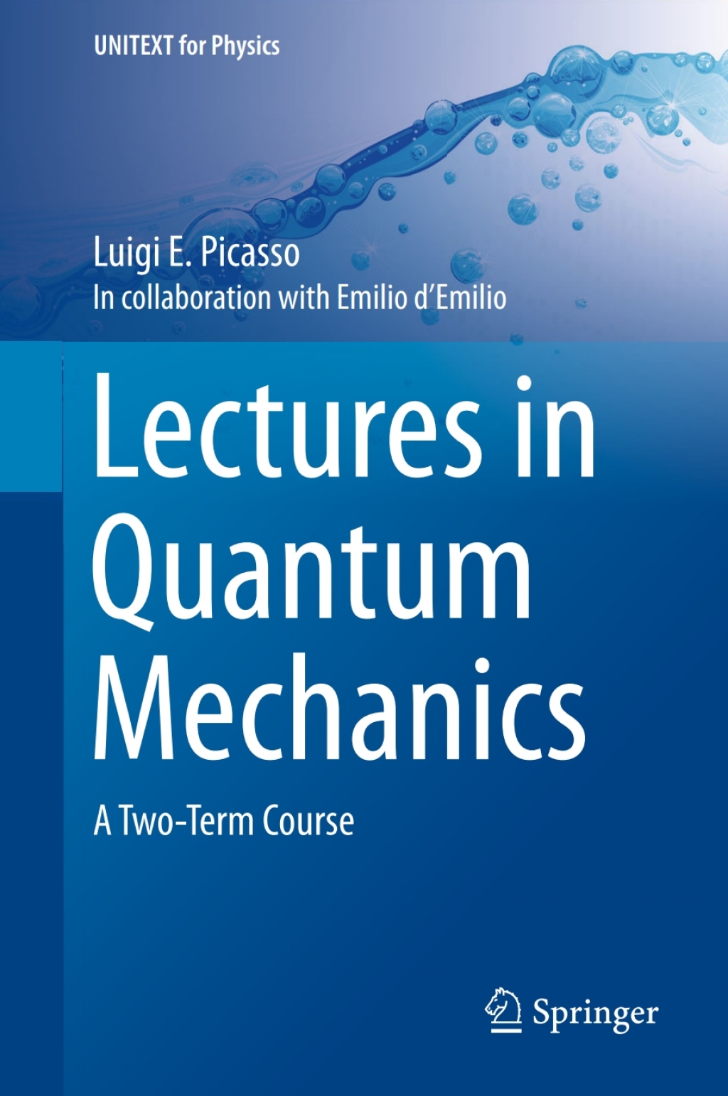 Lectures in Quantum Mechanics A Two-Term Course 
