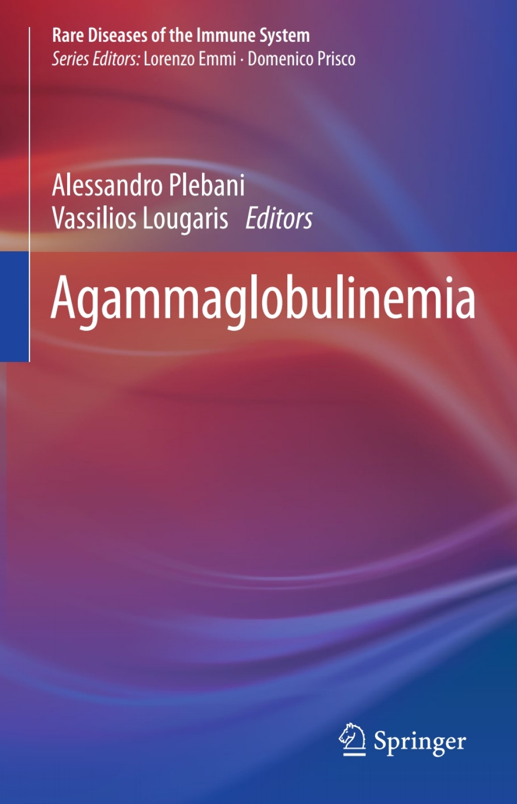 Agammaglobulinemia 