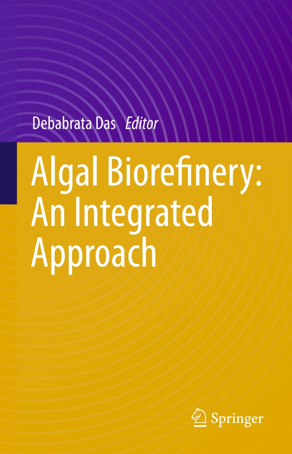 Algal Biorefinery: An Integrated Approach 