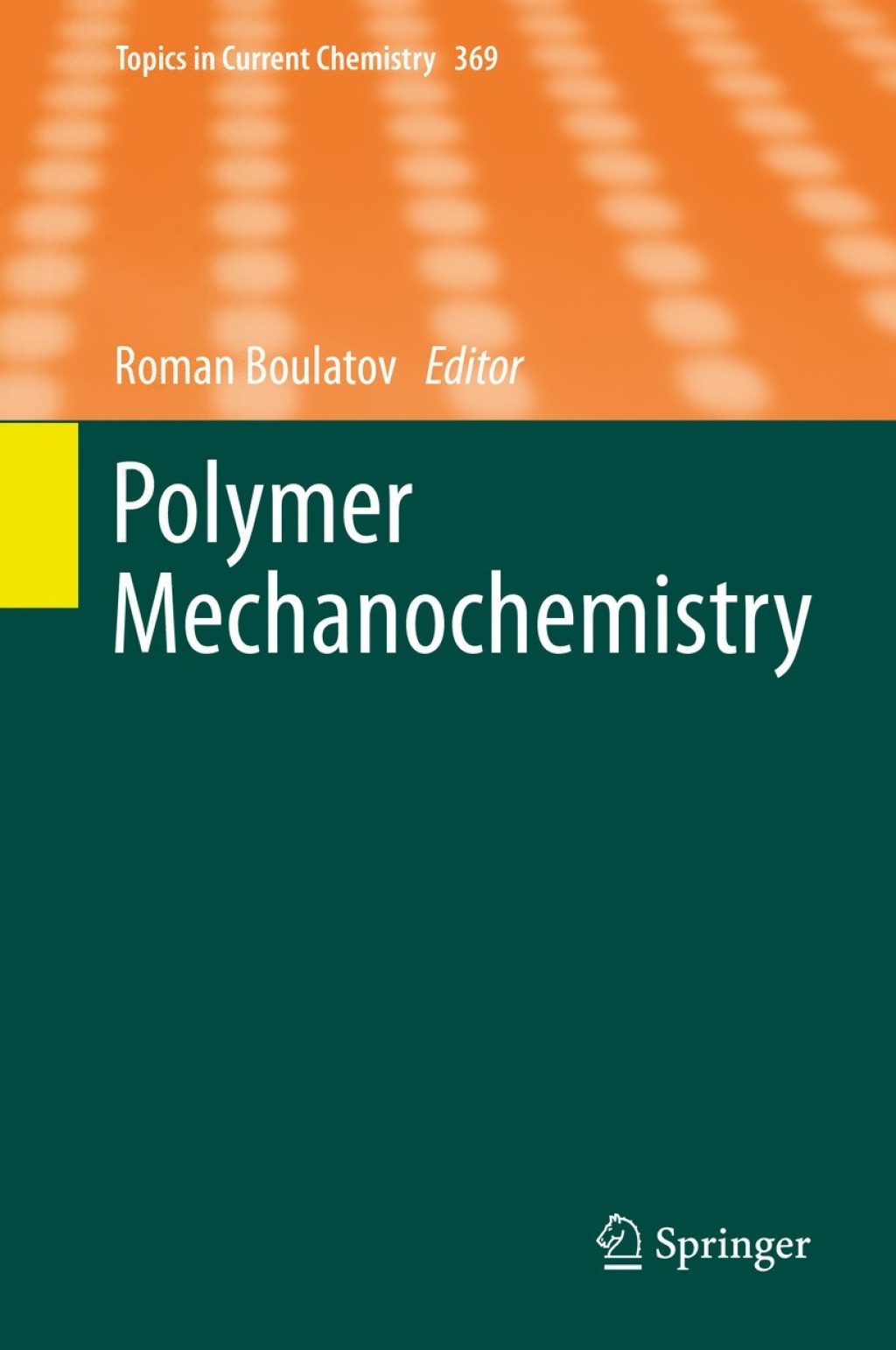 Polymer Mechanochemistry 