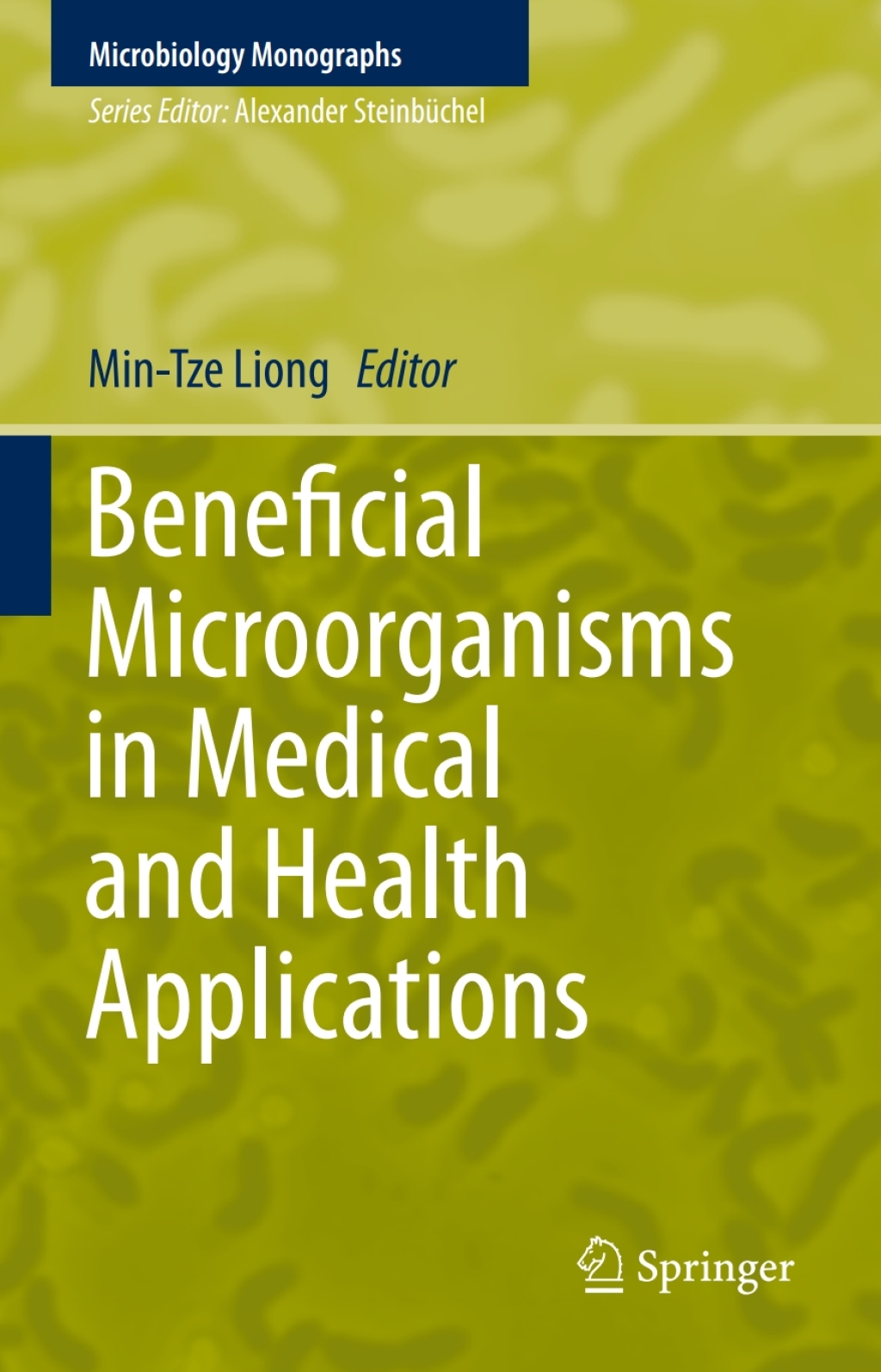 Beneficial Microorganisms in Medical and Health Applications 