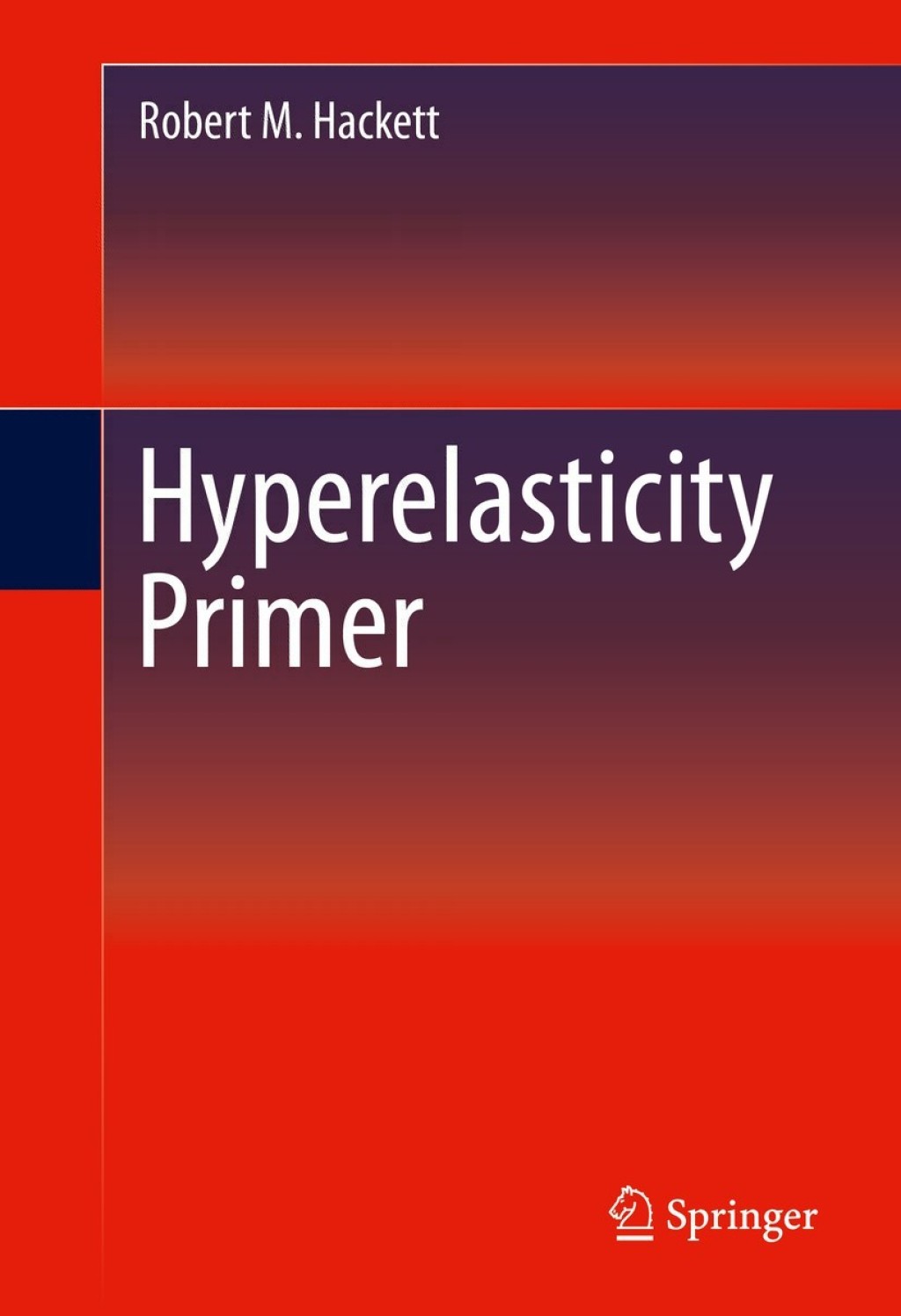 Hyperelasticity Primer 