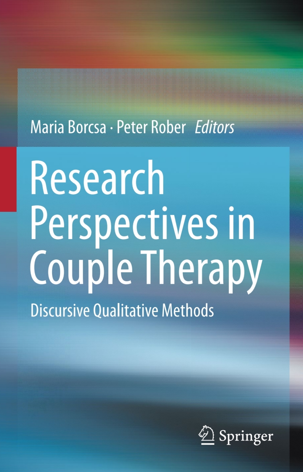 Research Perspectives in Couple Therapy Discursive Qualitative Methods 