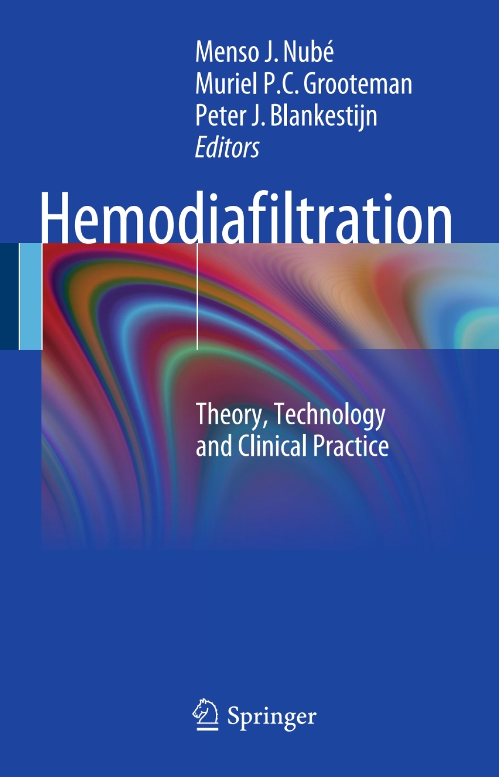 Hemodiafiltration Theory, Technology and Clinical Practice 