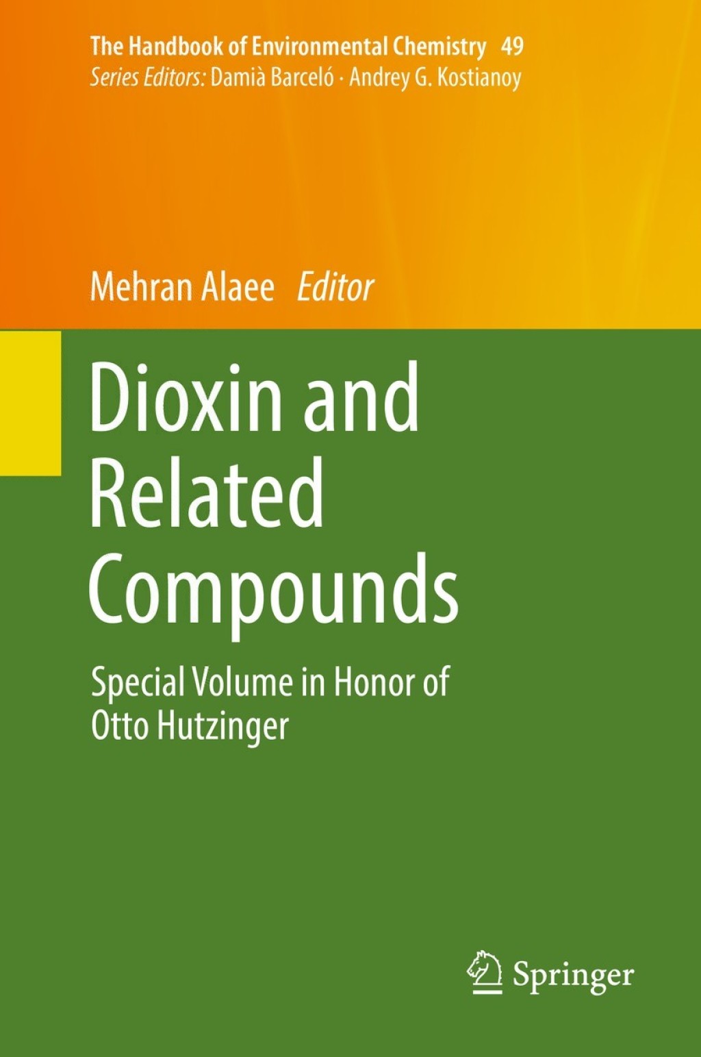 Dioxin and Related Compounds Special Volume in Honor of Otto Hutzinger 