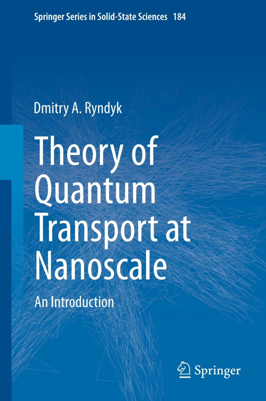 Theory of Quantum Transport at Nanoscale An Introduction 