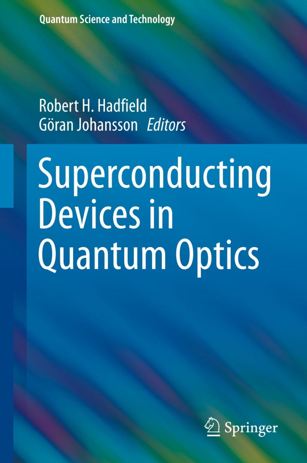 Superconducting Devices in Quantum Optics 