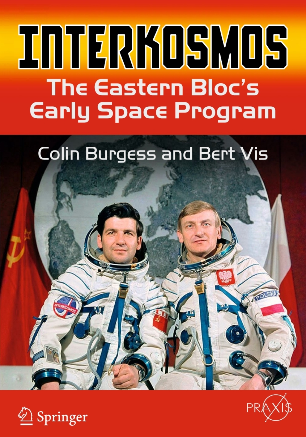 Interkosmos The Eastern Bloc's Early Space Program 